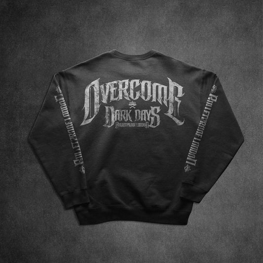 OVERCOME DARK DAYS SWEATSHIRT - BLACK